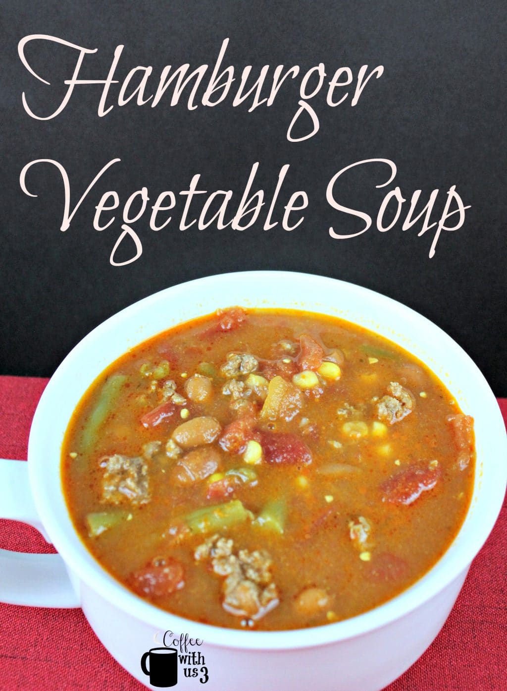 Hamburger Vegetable Soup Coffee With Us 3