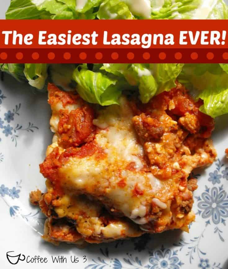 The Easiest Lasagna Ever