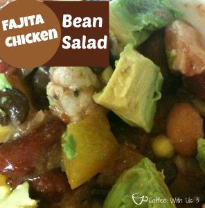 Fajita Chicken Bean Salad by Coffee With Us 3