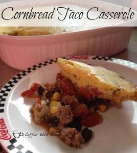 Taco meat, tomatoes, corn, beans & cornbread in a delicious casserole!