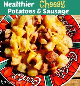 Healthier Potatoes & Sausage