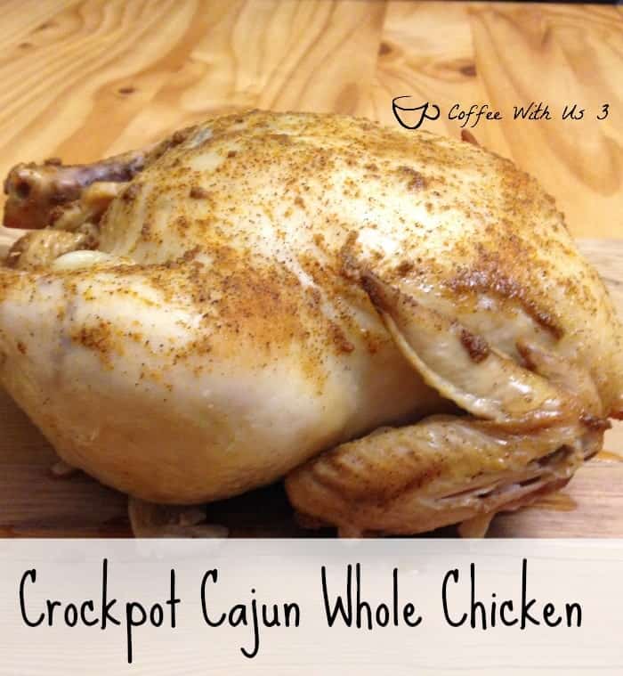 Crock Pot Cajun Whole Chicken