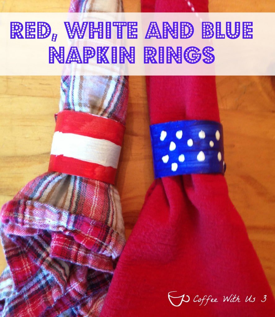 red, white, and blue napkin rings - kid craft - easy and fun craft perfect for the 4th of July or any time you want to be patriotic!