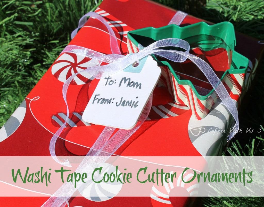 Make your own Washi Tape Cookie Cutter Ornaments for a fun but simple gift!