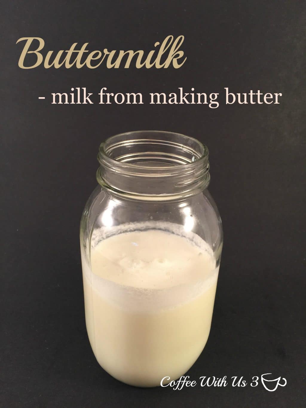 The liquid drained of while making butter is called buttermilk, but it is n...