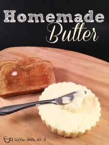 Homemade Butter - Coffee With Us 3