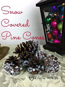 Snow Covered Pine Cones are a super easy craft decoration and only require 3 things to make them. They are so easy kids can do it.